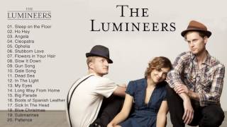 The Lumineers Greatest Hits Album  The Lumineers Best Of Collection Music Playlist [upl. by Deering426]