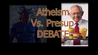 Atheism 101 Vs Presuppositionalism and Morality Debate atheism [upl. by Lupee]