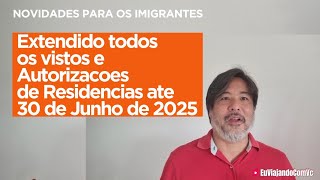 Vistos e Autorizacoes de Residencias Estendidos até Junho de 2025 em Portugal [upl. by Aidekal]