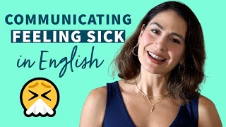 Talking About Feeling Sick or Unwell in English 🤧 [upl. by Riker353]