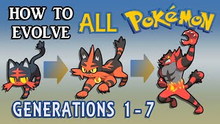 How To Evolve All Pokémon All Generations 17 [upl. by Tjaden]