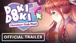 Doki Doki Literature Club Plus  Official Launch Trailer [upl. by Mayda]