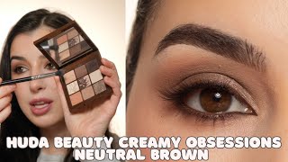 Review amp Tutorial using the Huda Beauty Creamy Obsessions Neutral Brown Eyeshadow Palette [upl. by Tatman]