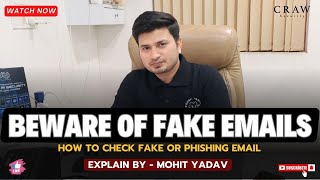 Beware of Fake Emails  Email Phishing  Explain by Mohit Yadav [upl. by Arukas]