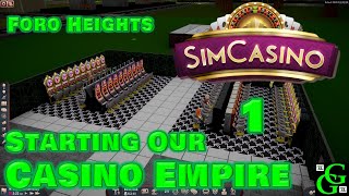 SimCasino  Starting Our Casino Empire  Foro Heights  Part 1 [upl. by Sedruol]