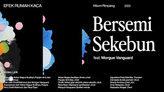 Efek Rumah Kaca — Bersemi Sekebun Official Lyric Video [upl. by Dorthea]