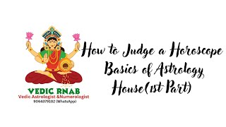 How to judge a Horoscope astrology houses explained  North Indian Chart Kundli Dekhna sikhiye [upl. by Castera184]