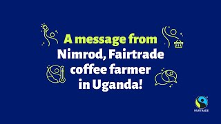 Fairtrade Fortnight 2023 A Message from Nimrod [upl. by Nitnelav]