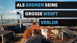 Bremer Geschichte Vor 40 Jahren begann das Ende der AG Weser Zeitzeugen der Werft blicken zurück [upl. by Dahcir]