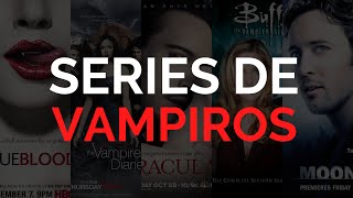 Las 10 mejores SERIES DE VAMPIROS [upl. by Cirilo]