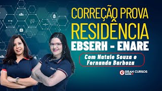 Correção prova Residência EBSERH  Enare com Prof Natale Souza e Fernanda Barboza [upl. by Anyrtak189]