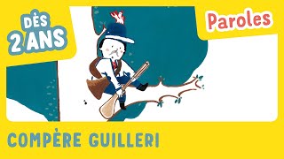 Compère Guilleri avec PAROLES  Mes plus belles chansons de France  Gallimard Jeunesse [upl. by Suinotna]