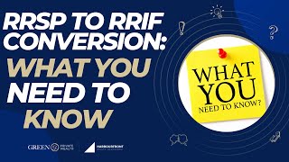 RRSP to RRIF Conversion What You Need to Know [upl. by Milty827]