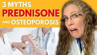 3 Myths about Prednisone and Osteoporosis [upl. by Atalie]