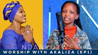 WORSHIP WITH AKALIZA EP1  NDANYUZWE  Cover Aline Gahongayire [upl. by Adao323]