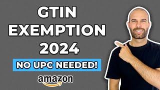 How To Apply For Amazon GTIN Exemption 2024  NO UPC NEEDED [upl. by Adnileb]