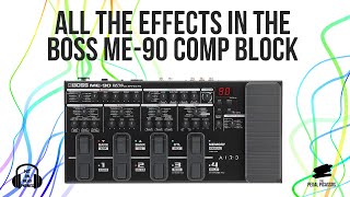 All the effects in the BOSS ME90 Compression block [upl. by Annodas248]