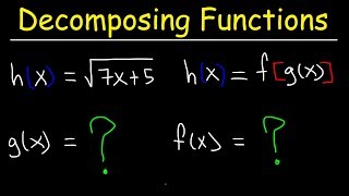 Decomposing Functions  Composition of Functions [upl. by Darren757]