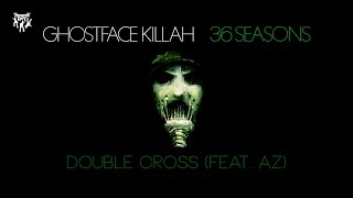 Ghostface Killah  Double Cross feat AZ [upl. by Jemma]