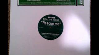 Rocco amp Heist  Rescue Me Original Firework Mix [upl. by Ikciv627]