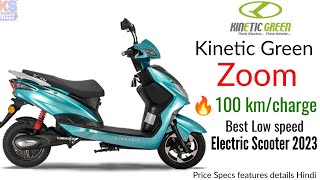 2023 Kinetic Green Zoom electric scooter features specs onroad price all model details Hindi [upl. by Ynnav]