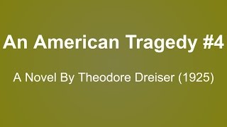 An American Tragedy Audio Books  A Novel By Theodore Dreiser 1925 4 [upl. by Aldo]