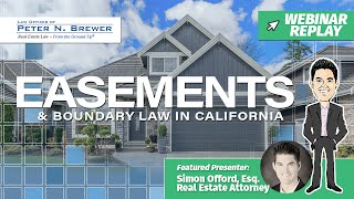 Webinar Replay Easements amp Boundary Law in California [upl. by Eehtomit]