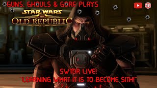 Guns Ghouls amp Gore Plays quotStar Wars The Old Republicquot LIVE quotLearning what it is to become Sithquot [upl. by Hnib658]