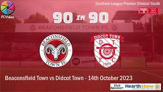 Beaconsfield Town 21 Didcot  90in90 Highlights  14 October 2023 [upl. by Firehs]