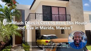 How Much Does It Cost To Rent This House and Live in Merida Mexico [upl. by Scammon]