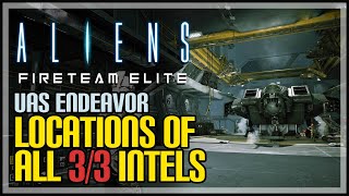 Aliens Fireteam Elite All Intel Locations UAS Endeavor [upl. by Elnar]