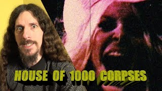 House of 1000 Corpses Review [upl. by Ahseken38]