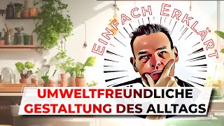 Umweltfreundlich leben Einfache Schritte für deinen Alltag  Jetzt starten [upl. by Edia669]