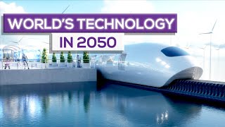 Emerging Technologies For 2050 That Will Change Our World [upl. by Priebe742]