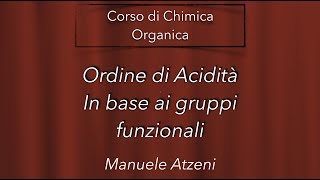 Chimica organica Ordine di Acidità dei gruppi funzionali L142 [upl. by Nesnah]