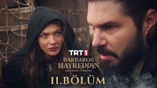 Barbaros Hayreddin Sultanın Fermanı 11 Bölüm [upl. by Chadwick380]