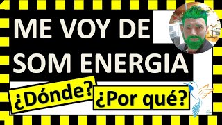 😲Me voy de Som Energia a Próxima Energía Parece ideal con paneles solares y muchos excedentes [upl. by Toland]