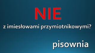 NIE z imiesłowami przymiotnikowymi  zasady pisowni ORTOGRAFIA [upl. by Maureen782]