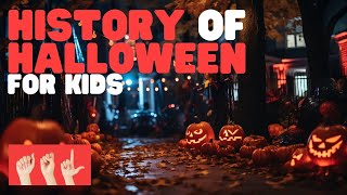 ASL History of Halloween for Kids [upl. by Nosilla]