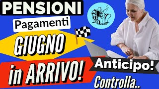 PAGAMENTI PENSIONI GIUGNO SI PARTE❗️ANTICIPI BANCHE Date Ufficiali e non Controlla ora❗️ [upl. by Pacifica628]