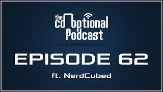 The CoOptional Podcast Ep 62 ft NerdCubed strong language [upl. by Wivestad]