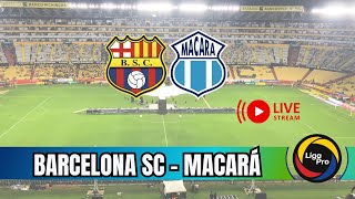 🔴 AHORA 🔴 Barcelona vs Macara en Vivo  LIGA PRO Ecuador 2024 [upl. by Ingmar972]