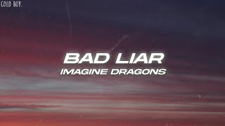 Imagine Dragons  Bad Liar Lyrics [upl. by Proudfoot]