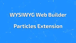 WYSIWYG Web Builder How to use the quotParticlesquot extension spanish [upl. by Kellia]