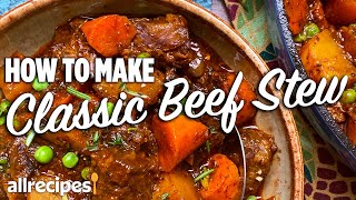 How to Make Classic Beef Stew  Allrecipes [upl. by Suivatnod]