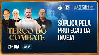 Terço do Combate  Quaresma de São Miguel  Súplica pela proteção da Inveja  1209 [upl. by Nothgierc]