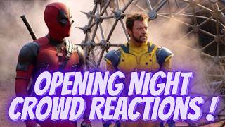 Deadpool amp Wolverine Opening Night Crowd Reactions [upl. by Ailet15]