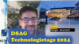 178  The one with DSAG Technologietage 2024 Holger Bruchelt  SAP on Azure Video Podcast [upl. by Marna]