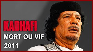 Kadhafi mort ou vif  Documentaire Complet  52 minutes  HD [upl. by Frame]