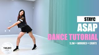 STAYC 스테이씨  quotASAPquot Dance Tutorial Slow  Mirrored  Counts  SHERO [upl. by Ellesij826]